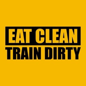 EAT CLEAN TRAIN DIRTY-Férfi póló