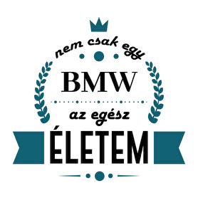 Nem csak egy BMW-Férfi póló