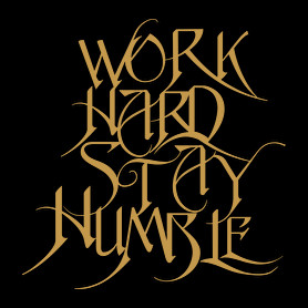 Work hard stay humble-Férfi póló