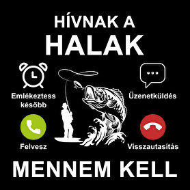 Hívnak a halak mennem kell-Férfi póló