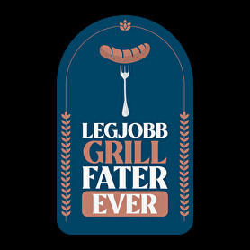 LEGJOBB GRILL FATER-Férfi póló