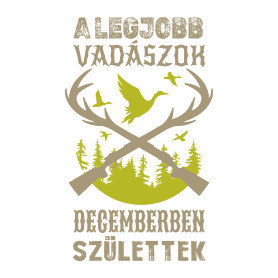 A legjobb vadászok decemberben születtek-Férfi póló