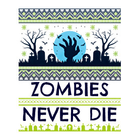 Zombies Never Die-Férfi póló