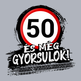 50 és még gyorsulok-Férfi póló