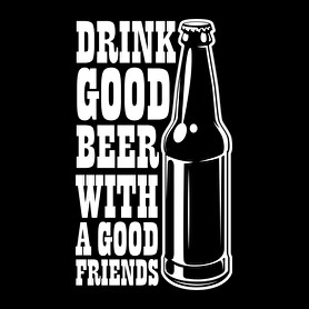 Drink Good Beer - Fehér-Férfi póló