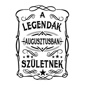 A legendák augusztusban születnek-Férfi póló