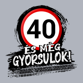 40 és még gyorsulok-Férfi póló