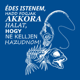 Horgászok fohásza - fehér-Férfi póló