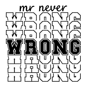 Mr never wrong páros 1-Férfi póló