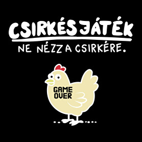 CSIRKÉS JÁTÉK-Férfi póló