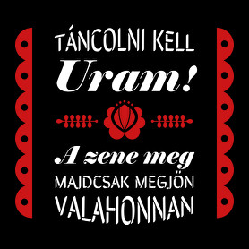 Táncolni kell Uram!-Férfi V-nyakú póló