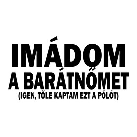 Imádom a barátnőm-Női pulóver