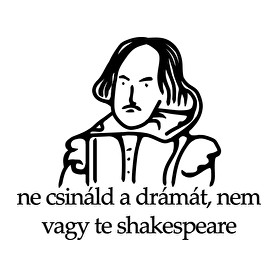 ne csináld a drámát, nem vagy te shakespeare-Női pulóver