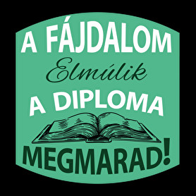 A fájdalom elmúlik - A diploma megmarad!-Női atléta