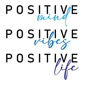 Positive mind Positive vibes Positive life-Női atléta