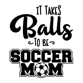 It takes balls to be a soccer mom-Férfi hosszú ujjú póló