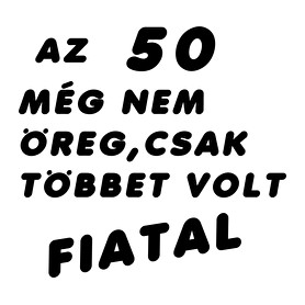 50? Fiatal!-Férfi hosszú ujjú póló