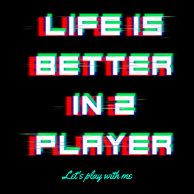 LIFE IS BETTER IN 2 PLAYER-Sportzsák, Tornazsák