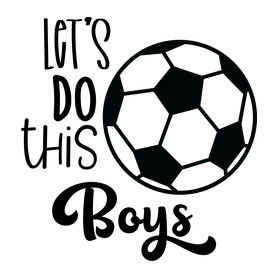 Let's Do this Boys-Sportzsák, Tornazsák