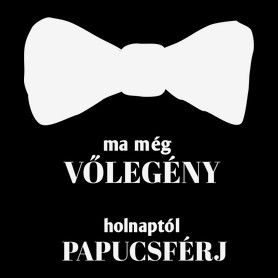 Ma még vőlegény holnaptól papucsférj-Férfi atléta