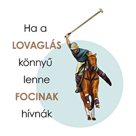 Ha a lovaglás könnyű lenne-Gyerek pulóver