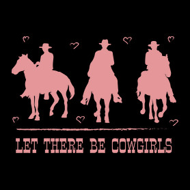 Let there be cowgirls-Női póló