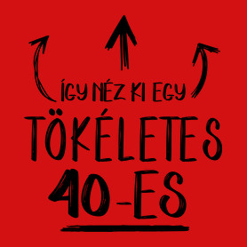 Így néz ki egy tökéletes 40-es-Női póló