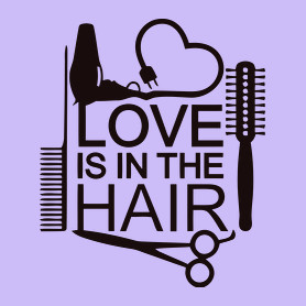 Love is in the HAIR-Női póló