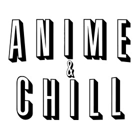 Anime & Chill-Női póló