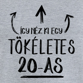 Így néz ki egy tökéletes 20-as-Női póló