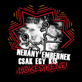 Néhány embernek csak egy kis lökés kéne-Női póló