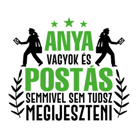 Anya vagyok és postás-Női póló