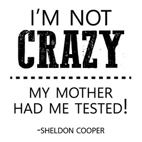 I'm not crazy - Sheldon Cooper-Férfi pulóver