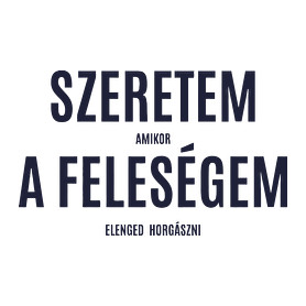 Szeretem amikor a feleségem elenged horgászni-Férfi pulóver