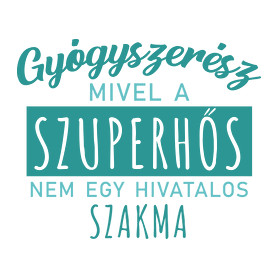 Szuperhős - Gyógyszerész-Férfi pulóver