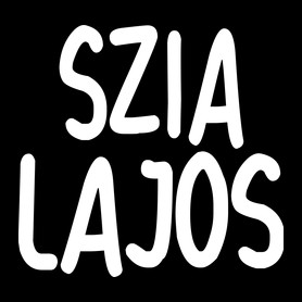 Szia Lajos!-Női kapucnis pulóver