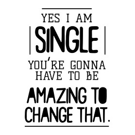 Yes I am single-Női V-nyakú póló