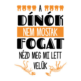 A dínók nem mostak fogat-Női hosszú ujjú póló