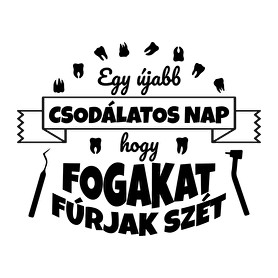 Csodálatos nap - Fogorvos-Gyerek póló