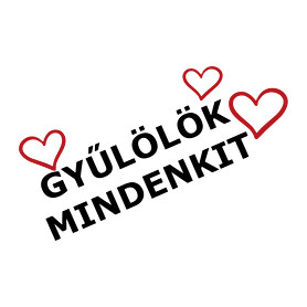 Gyűlölök mindenkit <3-Gyerek póló