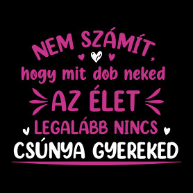 Mit dob az élet-Gyerek póló