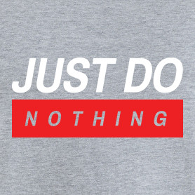 Just do nothing-Gyerek póló