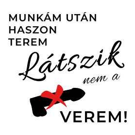 Munka után haszon terem-Vászontáska