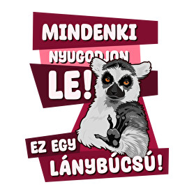 Mindenki nyugodjon le lánybúcsú-Vászontáska