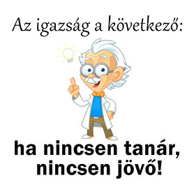 Ha nincsen tanár nincsen jövő1-Vászontáska