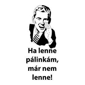 Ha lenne..-Bögre