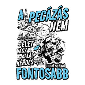 A pecázás nem élet vagy halál kérdése-Bögre