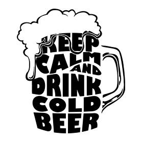 Keep Calm and Drink Beer-Baba Body