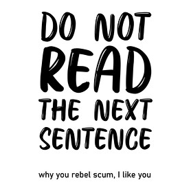 Do not read the next sentence -Szájmaszk