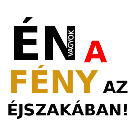 ÉN VAGYOK A FÉNY AZ ÉJSZAKÁBAN2-Szájmaszk